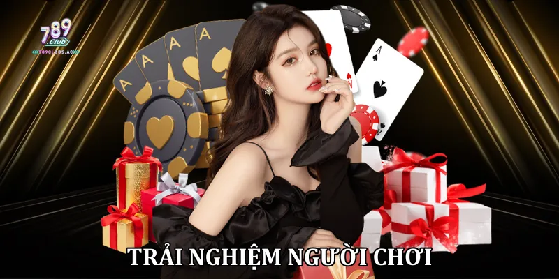 Trải nghiệm người chơi